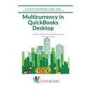 Multicurrency in QuickBooks Desktop: The Most In-Depth QuickBooks Multicurrency Training Available