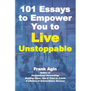 101 Essays to Empower You to Live Unstoppable