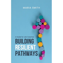 Building Resilient Pathways: A Guide for Job Coaches