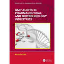 GMP Audits in Pharmaceutical and Biotechnology Industries