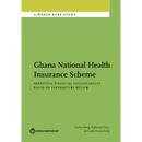 Ghana National Health Insurance Scheme: Improving Financial Sustainability Based on Expenditure Review