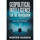 Geopolitical Intelligence for the Boardroom