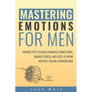 Mastering Emotions for Men