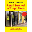 Retail Survival in Tough Times: Are you staying in retail or getting out?