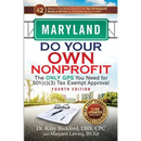 Maryland Do Your Own Nonprofit: The Only GPS You Need for 501c3 Tax Exempt Approval
