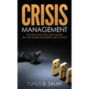 Crisis Management: The Art of Success & Failure