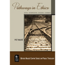 Pathways in Ethics: Justice - Interpretation - Discourse - Economics