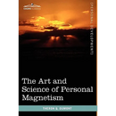 The Art and Science of Personal Magnetism