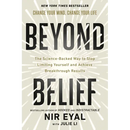 Beyond Belief: The Science-Backed Way to Stop Limiting Yourself and Achieve Breakthrough Results