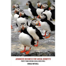 Advanced Business for Social Benefits: Profit from Serving Social Needs Well