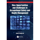 New Opportunities and Challenges in Occupational Safety and Health Management
