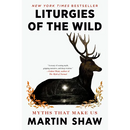 Liturgies of the Wild: Myths That Make Us