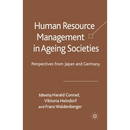 Human Resource Management in Ageing Societies: Perspectives from Japan and Germany