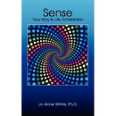 Sense Your Way to Life Satisfaction