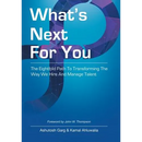 What's Next for You: The Eightfold Path to Transforming the Way We Hire and Manage Talent