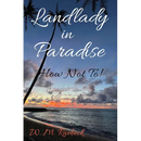 Landlady in Paradise - How Not To!