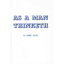 As a Man Thinketh
