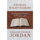 Charles Waldo Haskins - An American Pioneer in Accountancy
