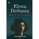 Elena DeSanta: Shadows and Light: Navigating through Complexities of life