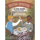 Solution Detectives: A fun guide for kids to learn emotional regulation and problem solving strategies
