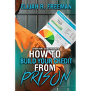 How To Build Your Credit From Prison