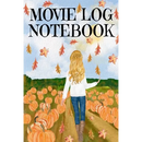 Movie Log Notebook: Holliday Hallmark Movie Watching Journal For Women Who Love Indian Summer, Watching Nature & Films - Personal Gift For Wife, Girl