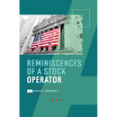 Reminiscences of a Stock Operator: Wall Street's Most Enduring Classic