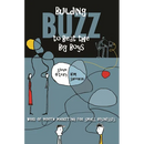 Building Buzz to Beat the Big Boys: Word of Mouth Marketing for Small Businesses