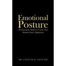 Emotional Posture: Six Energetic States to Create and Sustain Inner Alignment