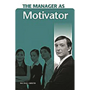 The Manager as Motivator
