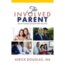 The Involved Parent: Tips For A Greater Connection With Your Child