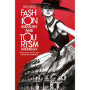 Fashion Industry and Tourism Strategy: Transforming Destinations and Shaping Experiences