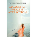 Magnetic Wealth Attraction