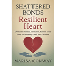 Shattered Bonds Resilient Heart