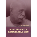 Meetings with Remarkable Men