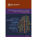 World Bank Group Assistance to Low-Income Fragile and Conflict-Affected States
