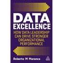 Data Excellence: How Data Leadership Can Drive Stronger Organizational Performance