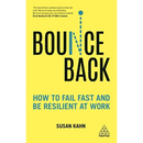 Bounce Back: How to Fail Fast and Be Resilient at Work