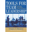 Tools for Team Leadership: Delivering the X-Factor in Team eXcellence