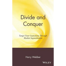 Divide and Conquer: Target Your Customers Through Market Segmentation