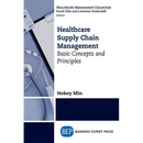 Healthcare Supply Chain Management: Basic Concepts and Principles
