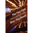 The Fast Path - Adventures in Meditation & Spirituality