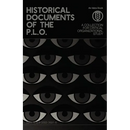 Historical Documents of the P.L.O.: A Collection for Critical Organizational Study