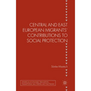 Central and East European Migrants' Contributions to Social Protection