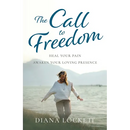 The Call to Freedom