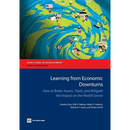 Learning from Economic Downturns: How to Better Assess, Track, and Mitigate the Impact on the Health Sector