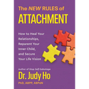 The New Rules of Attachment: How to Heal Your Relationships, Reparent Your Inner Child, and Secure Your Life Vision