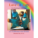 Love Ecology: Love psychology for Self-Ecology
