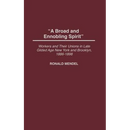 A Broad and Ennobling Spirit: Workers and Their Unions in Late Gilded Age New York and Brooklyn, 1886-1898