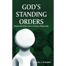 God's Standing Orders: What to Do When You're Not Sure What to Do